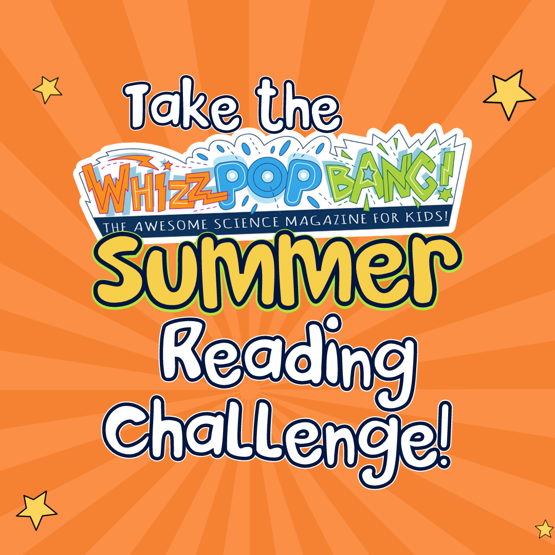 The Whizz Pop Bang Summer Reading Challenge Whizz Pop Bang Blog